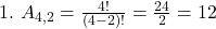  1.\ A_{4,2} = \frac{4!}{(4-2)!} = \frac{24}{2} = 12 